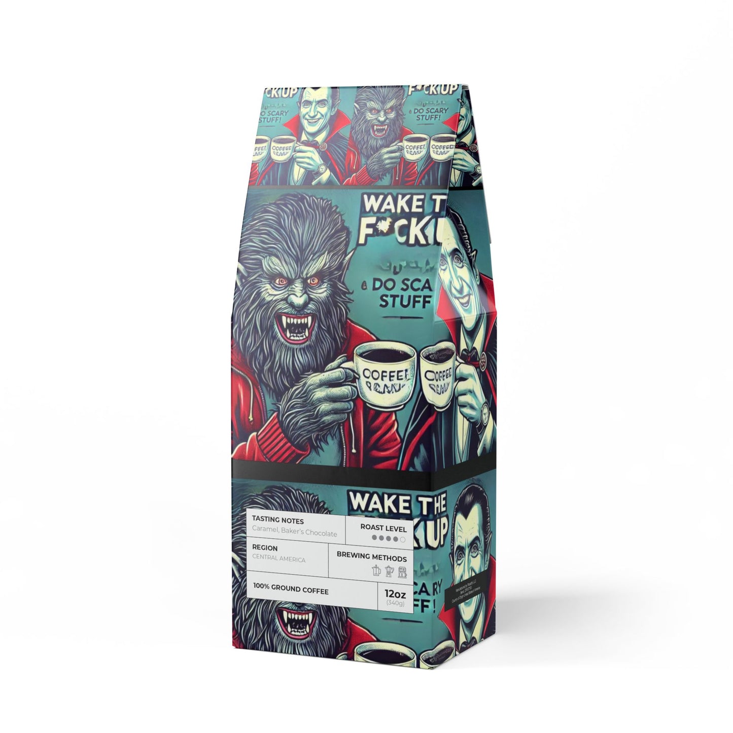 Wake The F@ck Up! And Do Scary Stuff-  (Medium-Dark Roast)