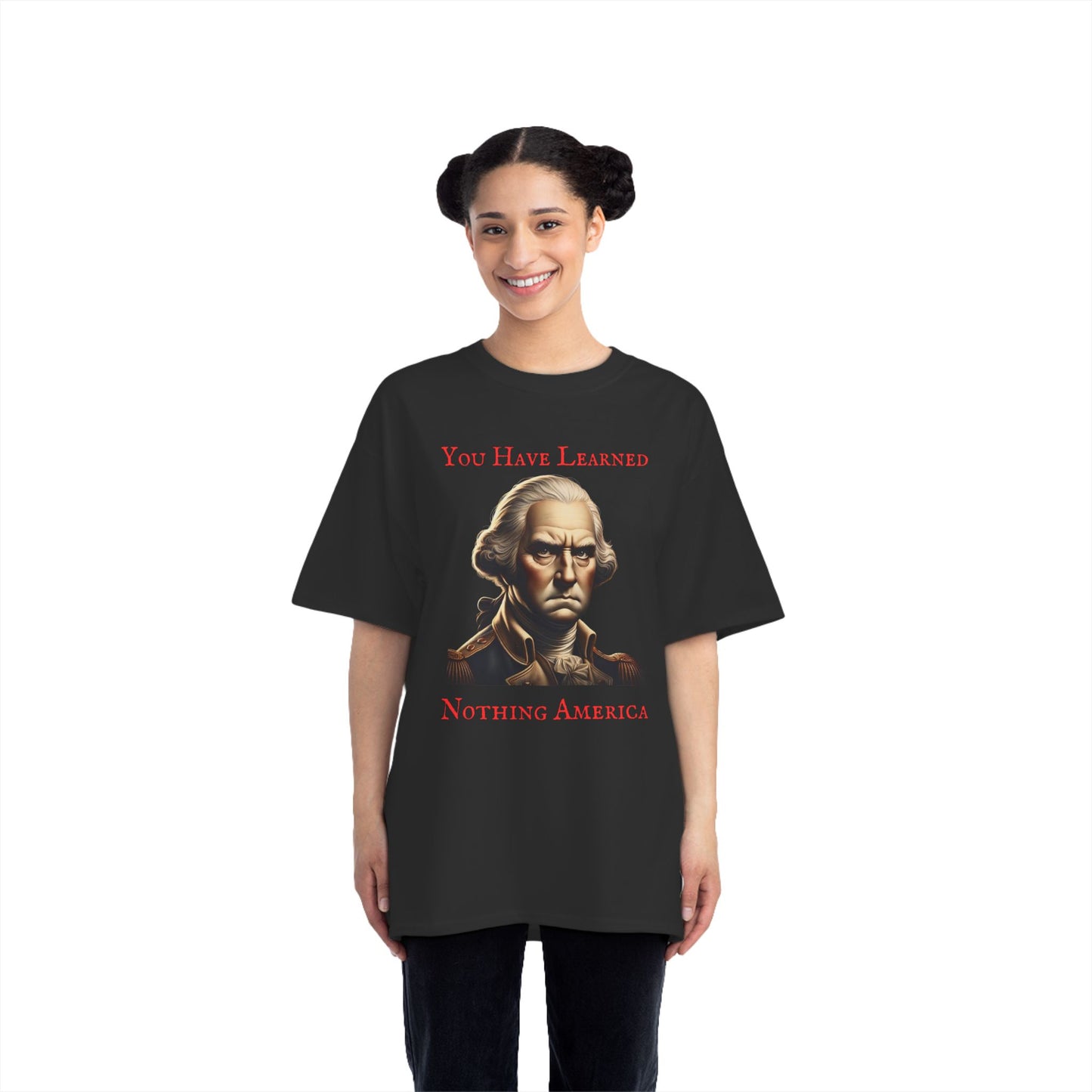 You Have Learned, Nothing America - Beefy-T®  Short-Sleeve T-Shirt
