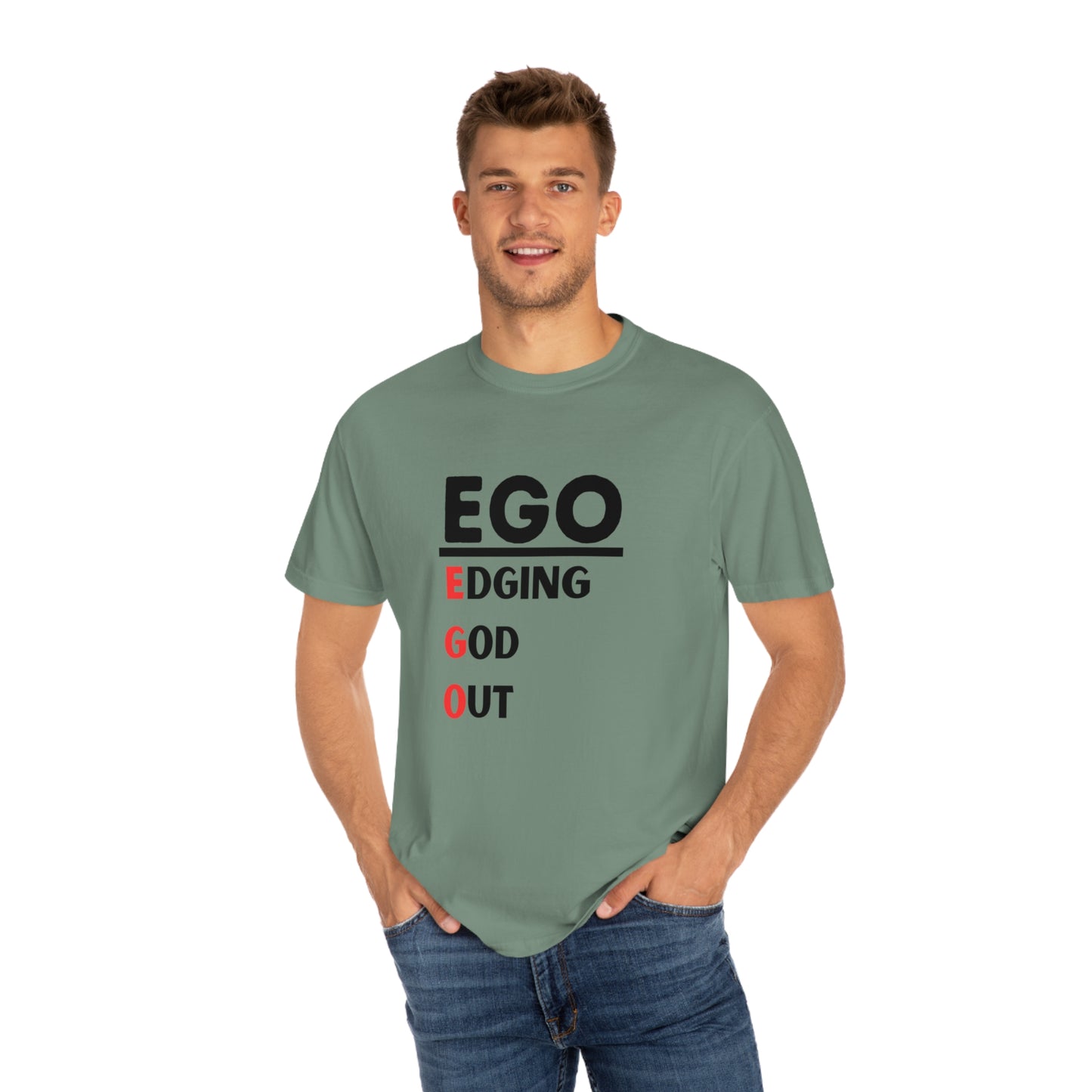 EGO - Edging GOD Out - Unisex Garment-Dyed T-shirt