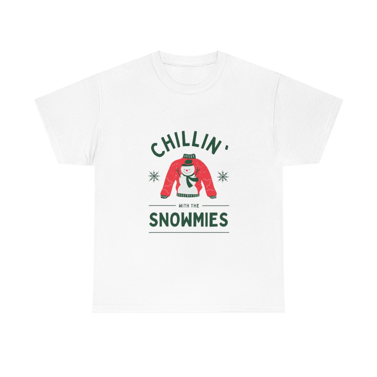 "Chillin' With My Snomies!" Tee