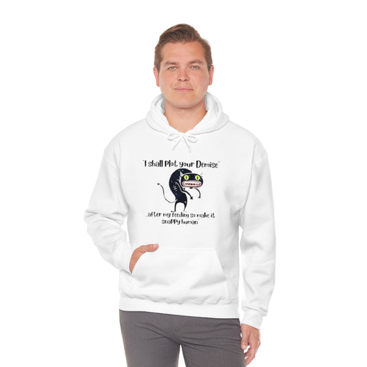 "I shall plot your demise, after my feeding so make it snappy human" - Unisex Heavy Blend™ Hooded Sweatshirt