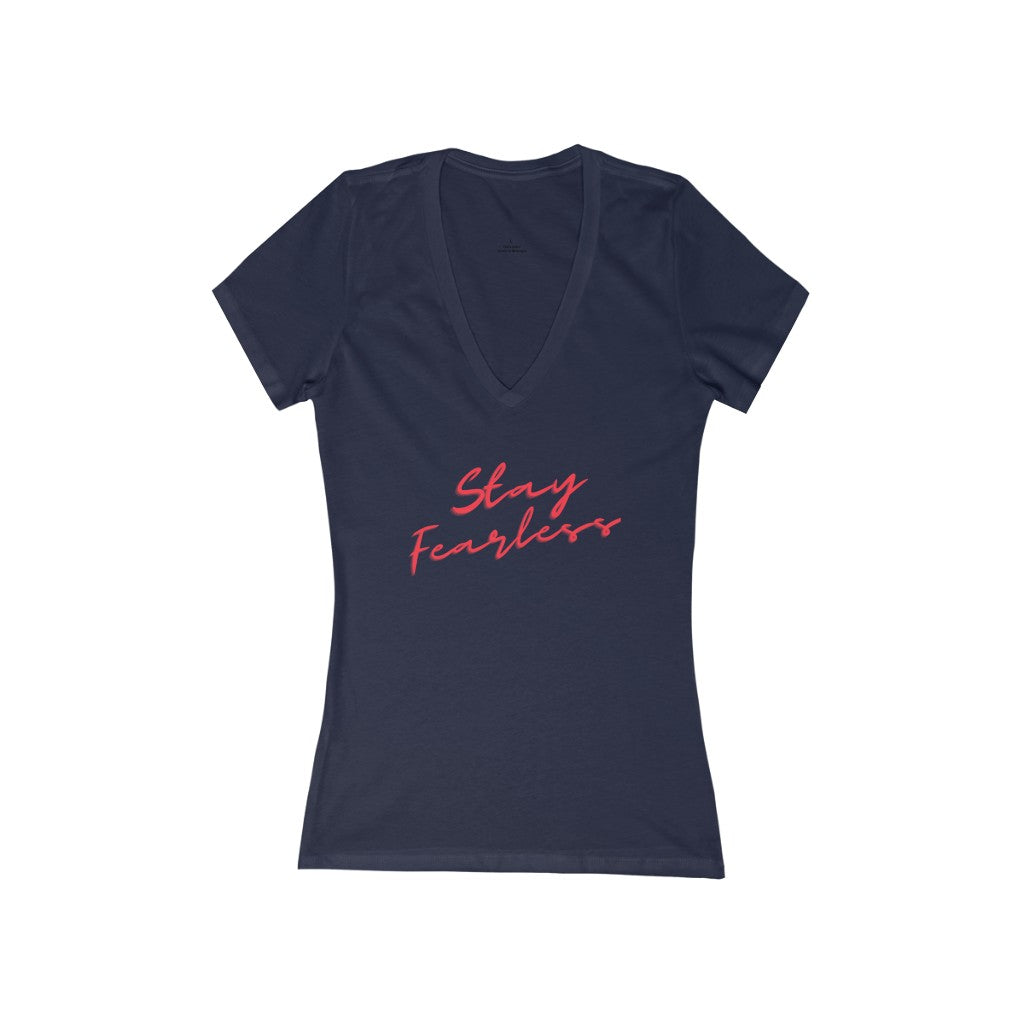 "Stay Fearless" Women's Jersey Short Sleeve Deep V-Neck Tee