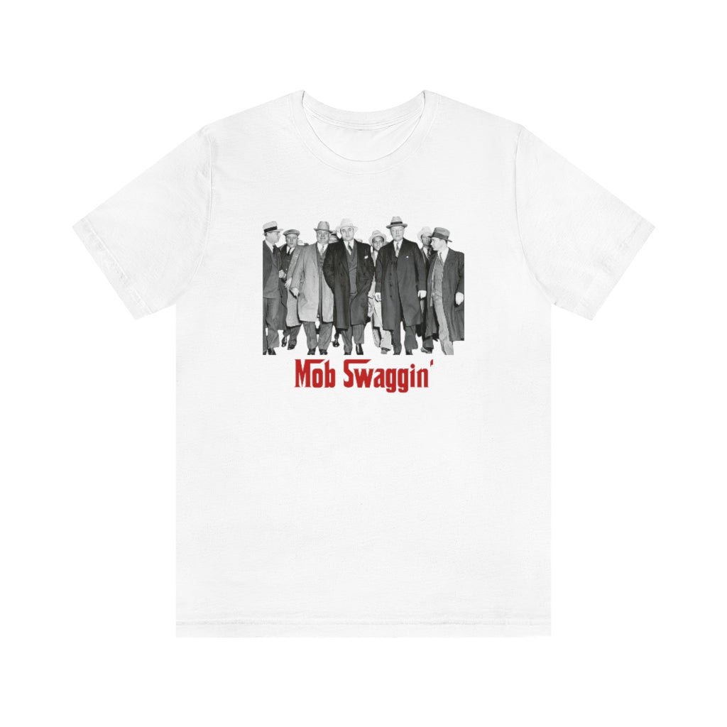 Limited Edition! - "Mob Swaggin'  Jersey Short Sleeve Tee