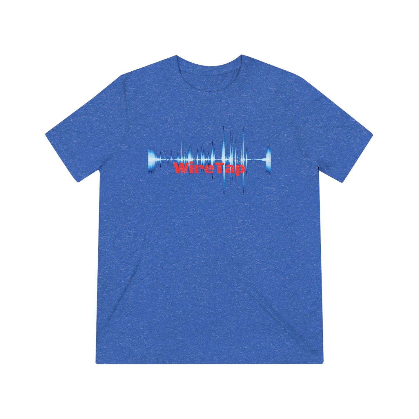 WireTap - Unisex Triblend Tee