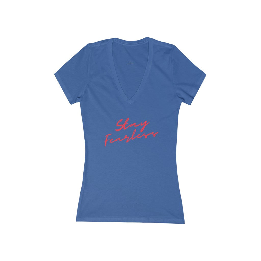 "Stay Fearless" Women's Jersey Short Sleeve Deep V-Neck Tee