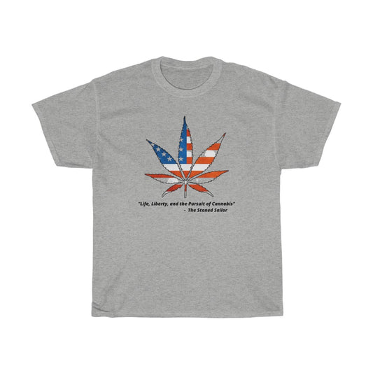 "Life, Liberty, and the Pursuit of Cannabis" - Unisex Heavy Cotton Tee