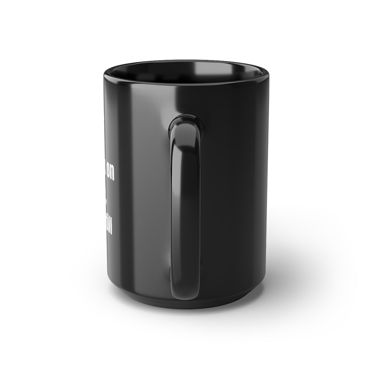 And yet...Black Mug, 15oz