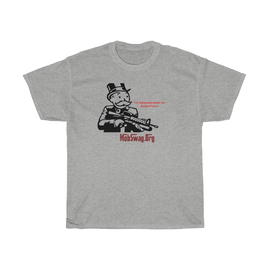 "I'm Taking Boardwalk too Motherf*cker" Unisex Heavy Cotton Tee