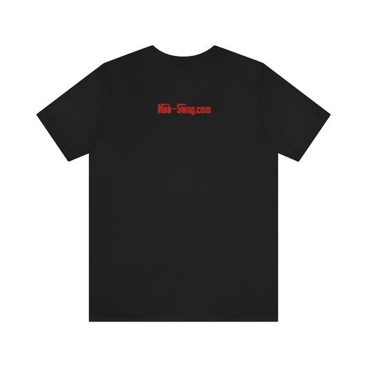 Limited Edition! - "Mob Swaggin' Jersey Short Sleeve Tee