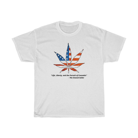 "Life, Liberty, and the Pursuit of Cannabis" - Unisex Heavy Cotton Tee