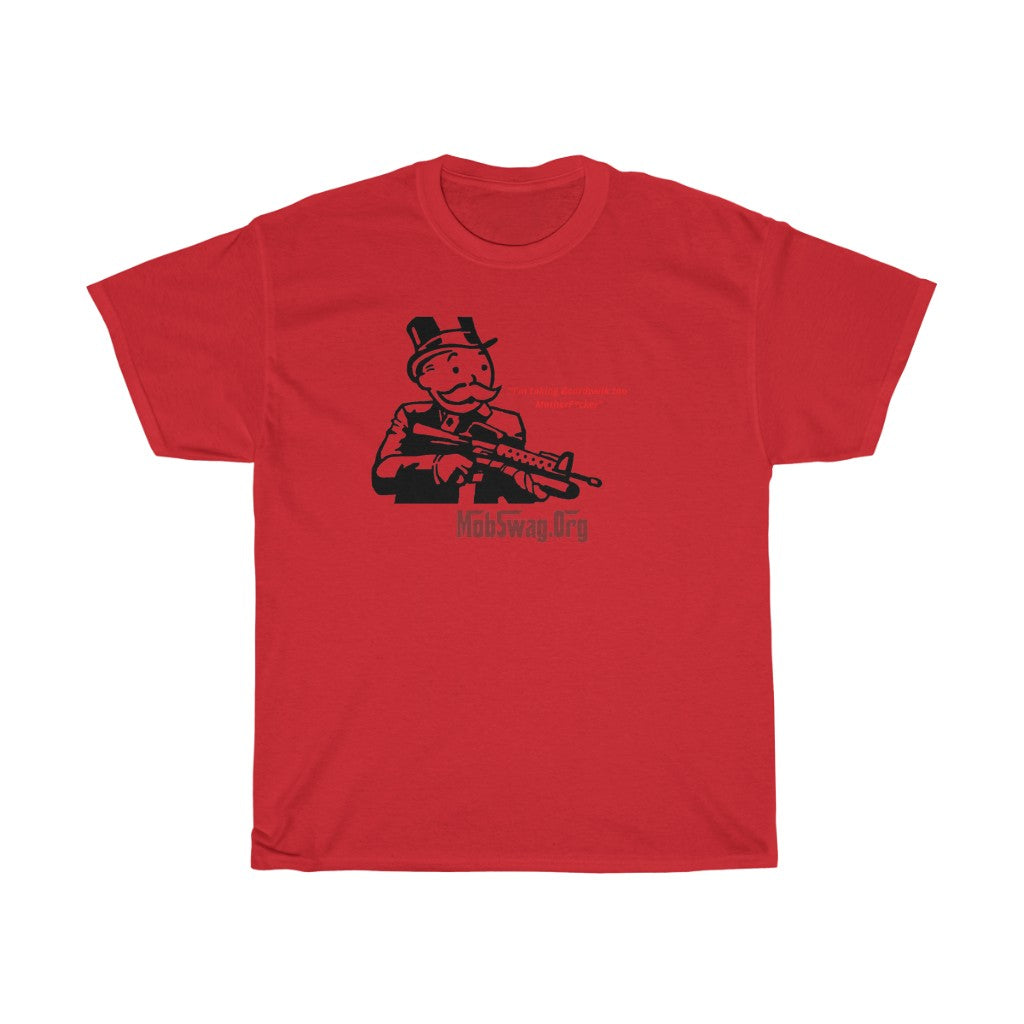 "I'm Taking Boardwalk too Motherf*cker" Unisex Heavy Cotton Tee