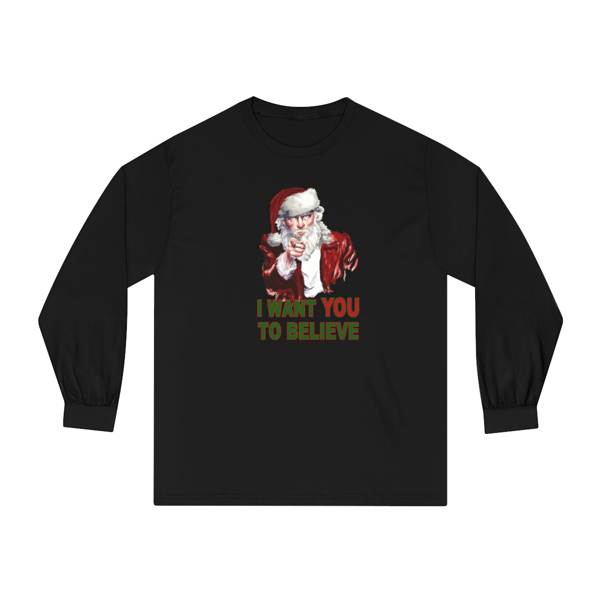 "I Want You..To Believe" - Unisex Classic Long Sleeve T-Shirt