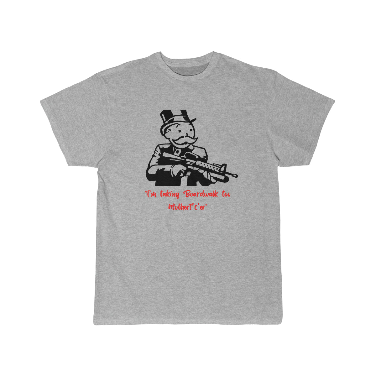 "I'm taking Broadway too Motherf*c*er "- Men's Short Sleeve Tee