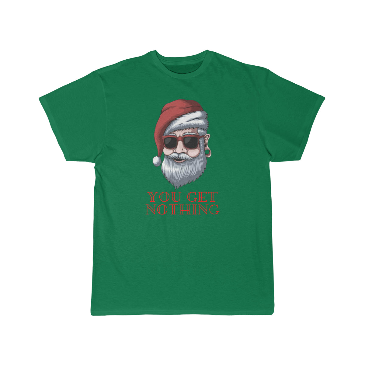 "You Get Nothing" - Short Sleeve Tee