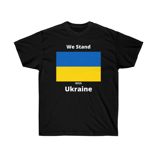 We Stand With Ukraine  Ultra Cotton Tee